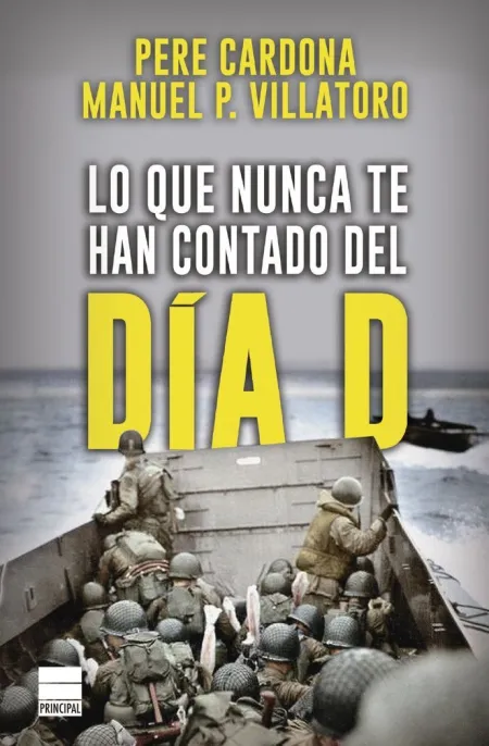 Lo que Nunca te Han Contado del Día D - Bolsillo