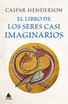 EL LIBRO DE LOS SERES CASI IMAGINARIOS