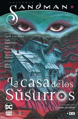 Universo Sandman - la Casa de los Susurros Vol. 1 - los Poderes Divididos