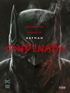 BATMAN: CONDENADO