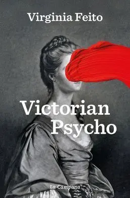 Victorian Psycho (La Campana)