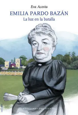 Emilia Pardo Bazan - la Luz en la Batalla
