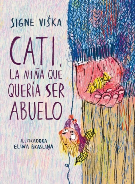 Cati, la Niña que Queria Ser Abuelo