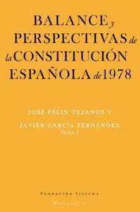 Balance y Perspectivas de la Constitucion Española de 1978