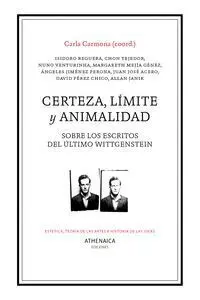 Certeza, Límite y Animalidad