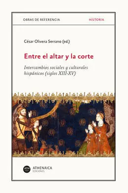 Entre el Altar y la Corte Intercambios Sociales y