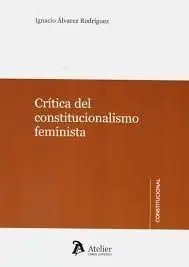 Crítica del Constitucionalismo Feminista