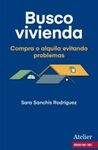 BUSCO VIVIENDA. COMPRA O ALQUILA EVITANDO PROBLEMA