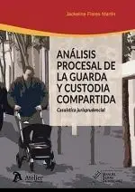 Análisis Procesal de la Guarda y Custodia Compartida