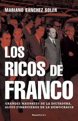 Ricos de Franco, los