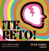 ¡TE RETO! ACERTIJOS PARA ADULTOS