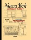 NUEVA YORK. LAS RECETAS DE CULTO (TAPA BLANDA)