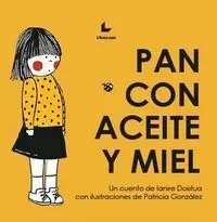 Pan con Aceite y Miel
