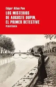 Misterios de Auguste Dupin el Primer Detective,Los