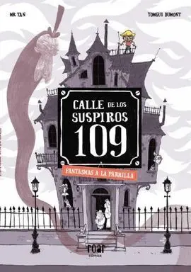 Fantasmas a la Parrilla (Calle de los Suspiros 109)