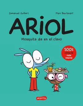 Ariol. Mosquita Da en el Clavo