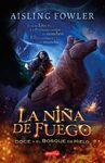 LA NIÑA DE FUEGO. DOCE Y EL BOSQUE HIELO