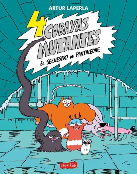Ebook 4 Cobayas Mutantes. El Secuestro de Pantaleone