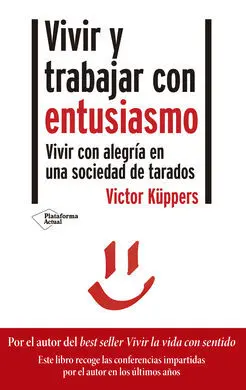 Vivir y Trabajar con Entusiasmo