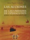 LAS ACCIONES NO (TODAS) CONTADAS DE LAS UNIDADES DE OPERACIONES ESPECIALES ESPAÑOLAS