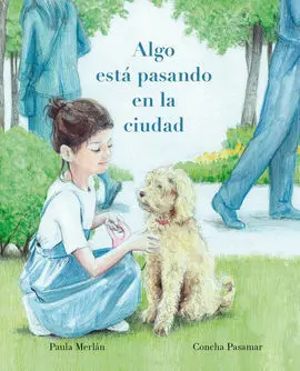 Algo esta Pasando en la Cuidad