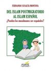 DEL ISLAM POSTMIGRATORIO AL ISLAM ESPAÑOL