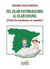 DEL ISLAM POSTMIGRATORIO AL ISLAM ESPAÑOL