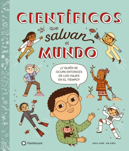 Científicos que Salvan el Mundo