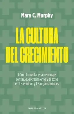 Cultura del Crecimiento, la