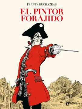 Pintor Forajido,El
