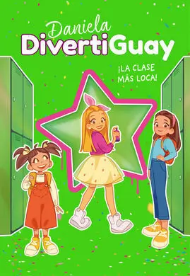 Daniela Divertiguay 4. La Clase Mas Loca