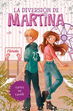 La Diversion de Martina 10: Sueños por Cumplir