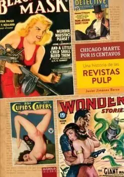 Chicago-Marte por 15 Centavos una Historia de las Revistas Pulp
