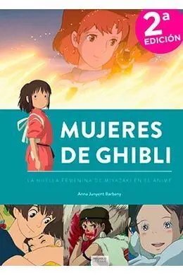Mujeres de Ghibli la Huella Femenina de Miyazaki en Anime