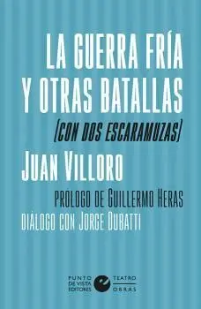 La Guerra Fría y Otras Batallas (Con Dos Escaramuz