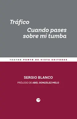 Tráfico. Cuando Pases Sobre mi Tumba