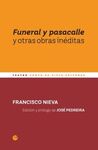 FUNERAL Y PASACALLE Y OTRAS OBRAS INÉDITAS