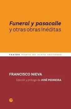 Funeral y Pasacalle y Otras Obras Inéditas