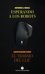 ESPERANDO A LOS ROBOTS