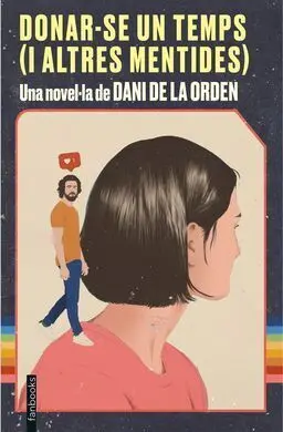 Donar-Se un Temps (I Altres Mentides)
