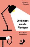 JO TAMPOC EM DIC FLANAGAN