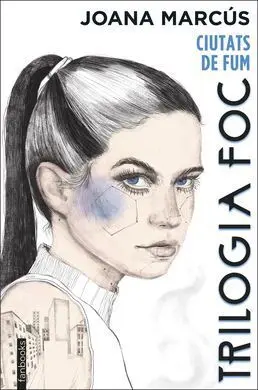 Trilogía Foc 1. Ciutats de Fum