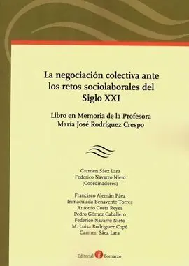 La Negociación Colectiva Ante los Retos Sociolaborales del Siglo Xxi
