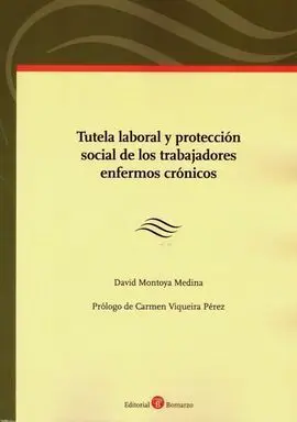 Tutela Laboral y Protección Social de los Trabajadores Enfermos Crónicos