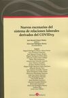 NUEVOS ESCENARIOS DEL SISTEMA DE RELACIONES LABORALES DERIVADOS DEL COVID-19