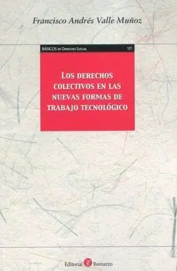 Derechos Colectivos en las Nuevas Formas de Trabajajo Tecnológico