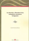 DERECHOS Y LIBERTADES DE LOS TRABAJADORES EXTRANJEROS INMIGRANTES