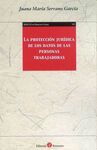 PROTECCIÓN JURÍDICA DE LOS DATOS DE LAS PERSONAS TRABAJADORAS