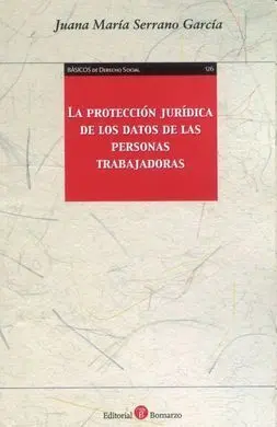 Protección Jurídica de los Datos de las Personas Trabajadoras