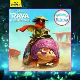 Raya y el Último Dragón. Primeros Lectores